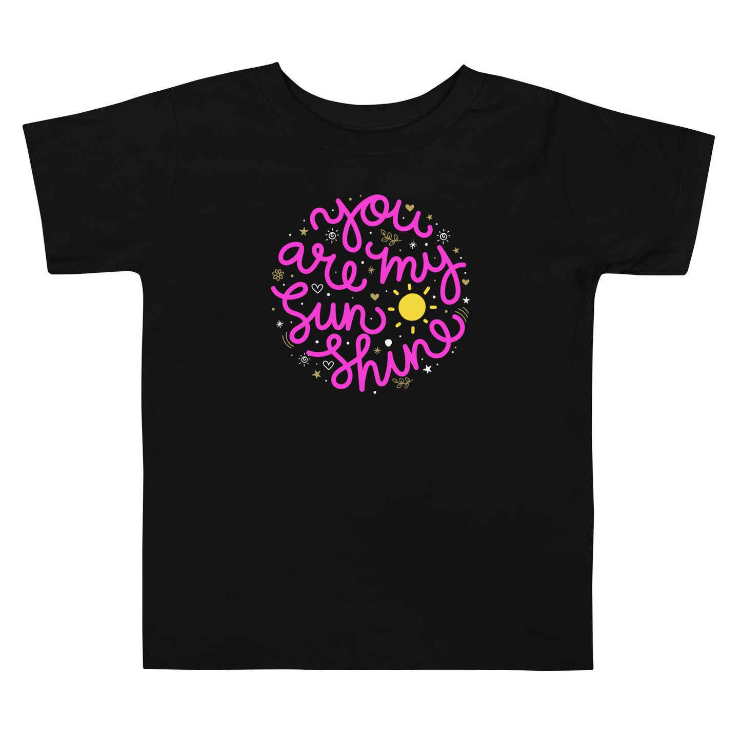 You are my sunshine (pink font) - Toddler Short Sleeve Tee