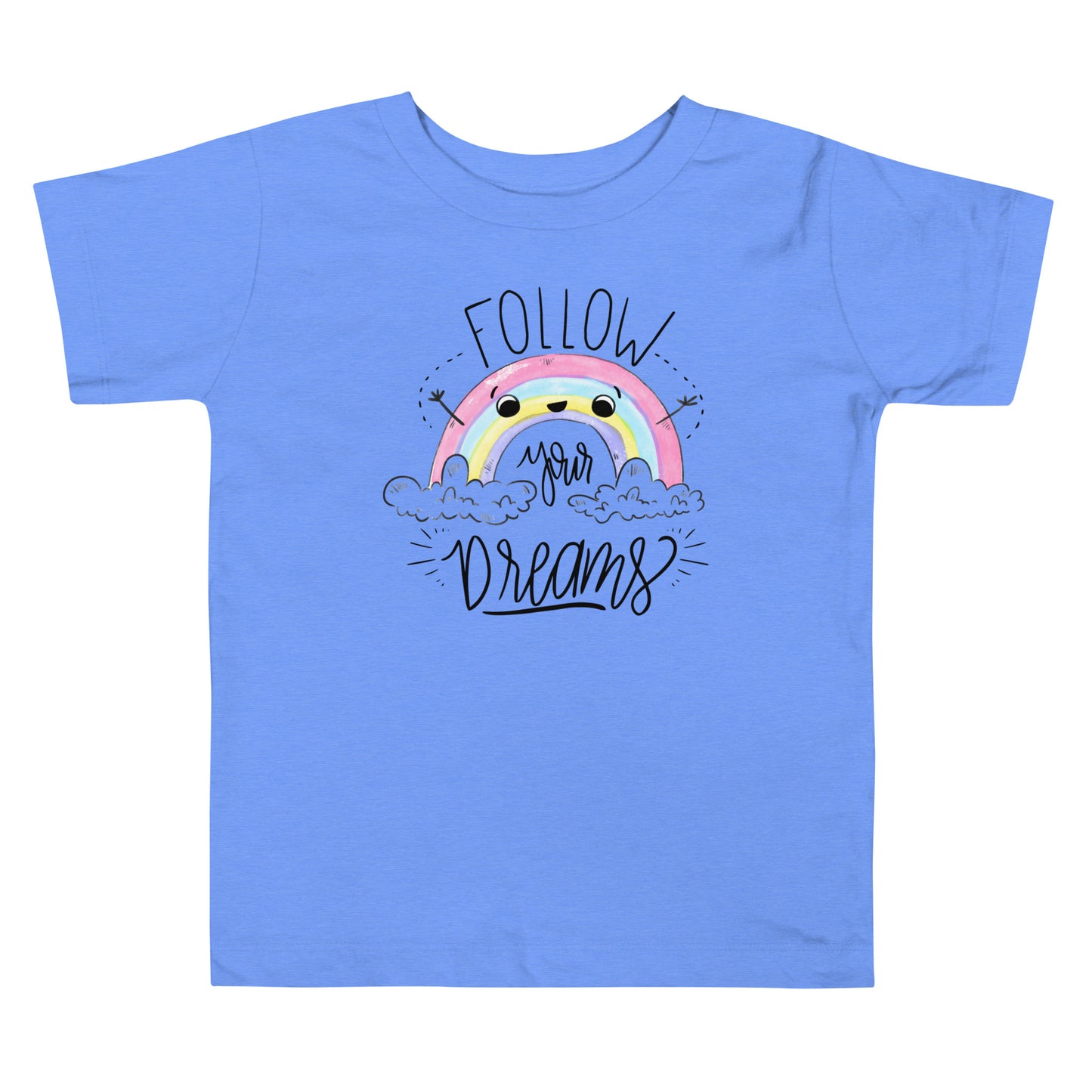 Follow your dreams - Toddler Short Sleeve Tee