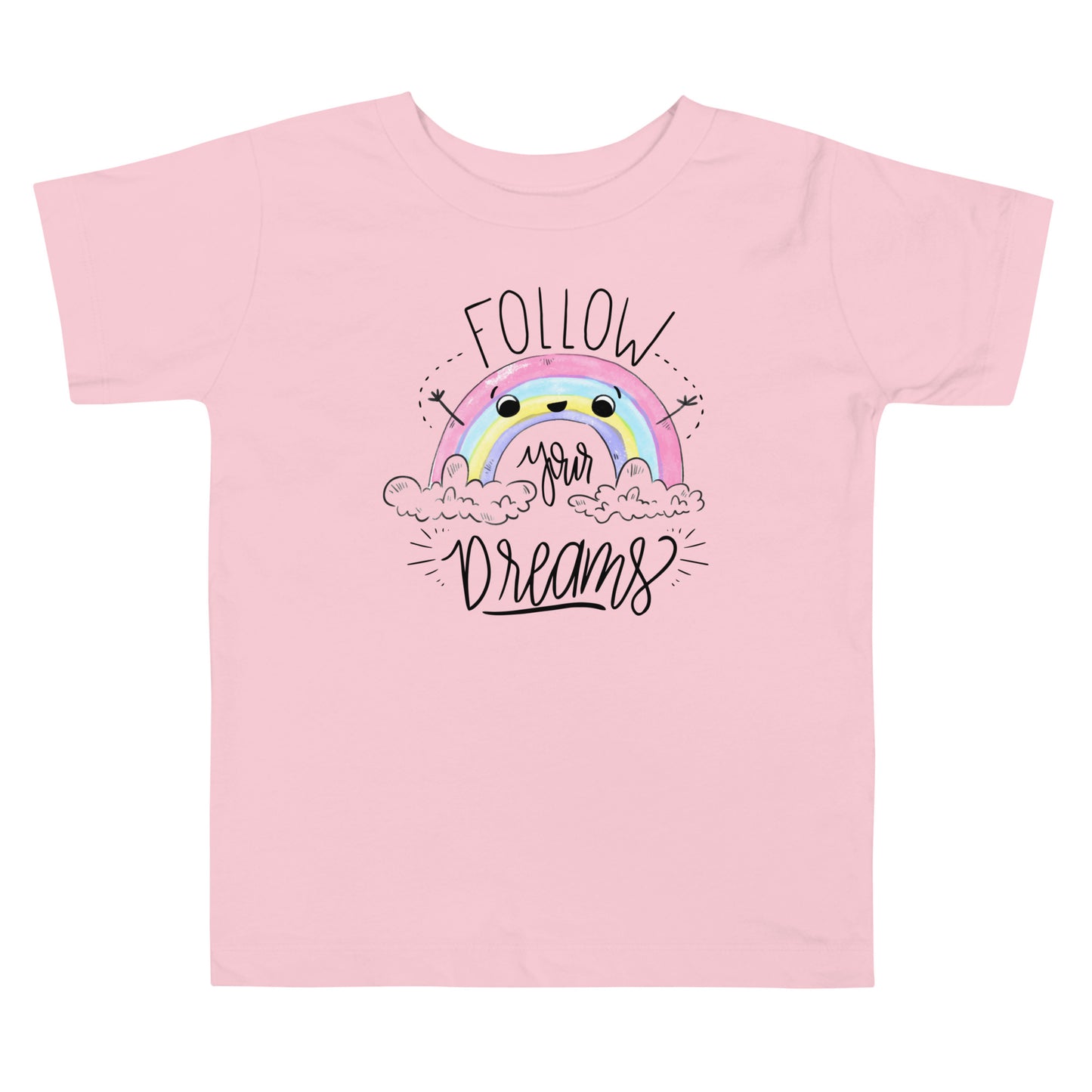 Follow your dreams - Toddler Short Sleeve Tee