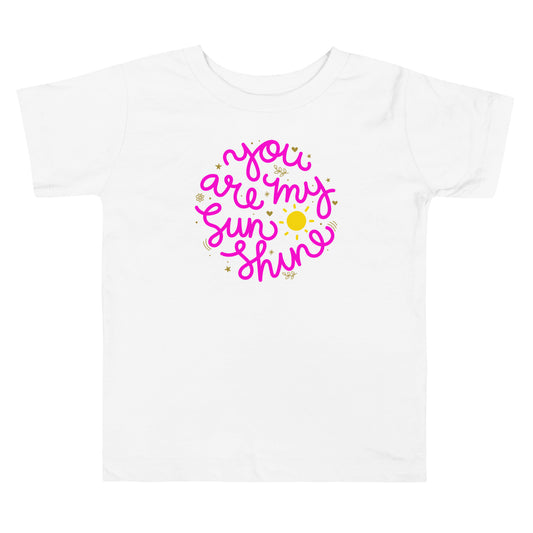 You are my sunshine (pink font) - Toddler Short Sleeve Tee