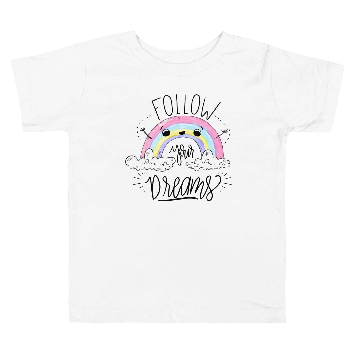 Follow your dreams - Toddler Short Sleeve Tee